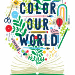 Colorful poster of summer reading theme Color Our World.